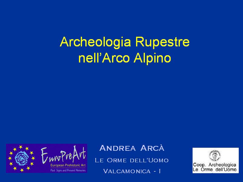 Archeologia e arte rupestre nell’Arco Alpino – La Valcamonica